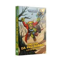 Black Library: Long Live Da Red Gobbo