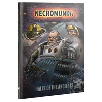 Necromunda: Halls of the Ancients