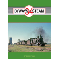 Eveleigh Press - Byways of Steam: 34